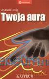 Twoja aura [KSIĄŻKA]