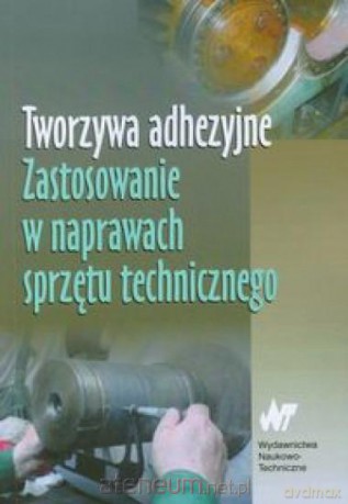 Tworzywa adhezyjne [KSIĄŻKA]