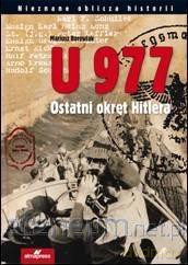 U 977. Ostatni okręt Hitlera [KSIĄŻKA]