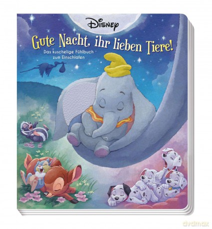 Disney: Gute Nacht, ihr lieben Tiere! - Das kuschelige Fühlbuch zum Einschlafen