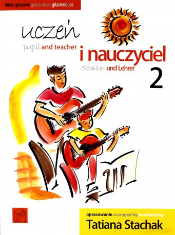 Uczeń i nauczyciel vol. 2 Duety gitarowe [KSIĄŻKA]