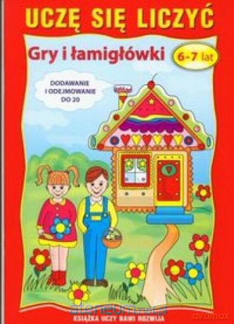 Uczę się liczyć Gry i łamigłowki 6-7 lat [KSIĄŻKA]