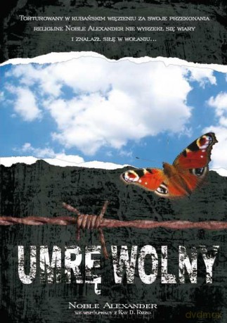 Umrę wolny [KSIĄŻKA]