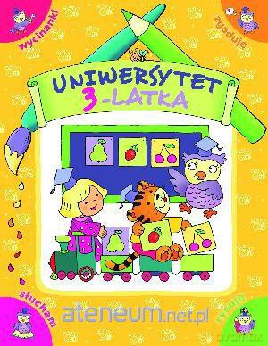 Uniwersytet 3-latka [KSIĄŻKA]