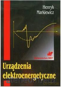 Urządzenia elektroenergetyczne [KSIĄŻKA]