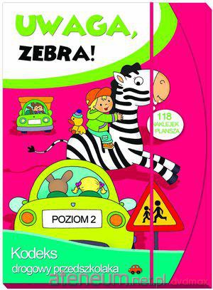 Uwaga zebra! Poziom 2 Kodeks drogowy [KSIĄŻKA]
