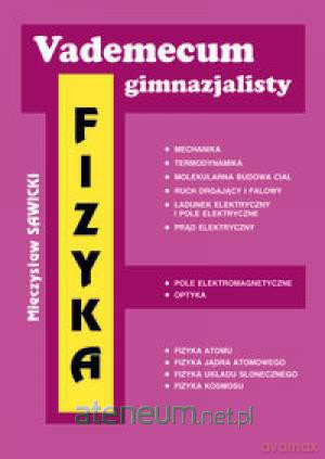 Vademecum gimnazjalisty - Fizyka KRAM [KSIĄŻKA]