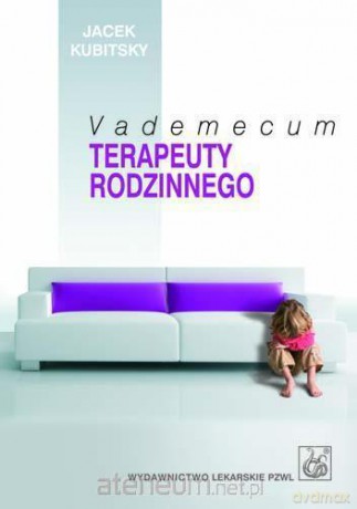 Vademecum terapeuty rodzinnego [KSIĄŻKA]