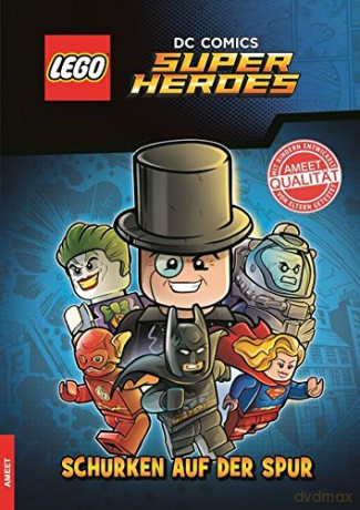 LEGO DC COMICS SUPER HEROES Schurken auf der Spur - Buch