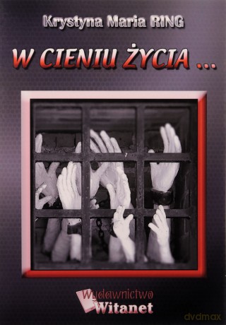 W cieniu życia [KSIĄŻKA]