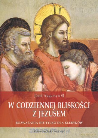 W codziennej bliskości z Jezusem [AUDIOBOOK]