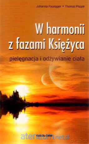 W harmonii z fazami Księżyca [KSIĄŻKA]