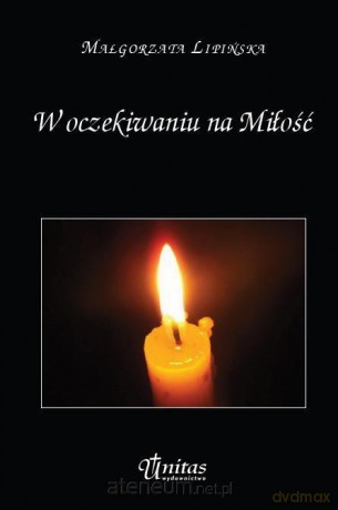 W oczekiwaniu na miłość [KSIĄŻKA]