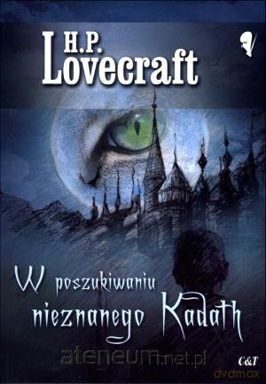 W poszukiwaniu nieznanego Kadath [KSIĄŻKA]