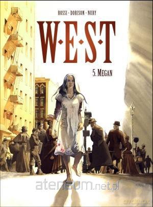 W.E.S.T. Tom 5. Megan [KOMIKS]