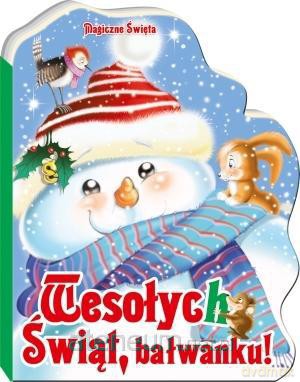 Wesołych Świąt Bałwanku [KSIĄŻKA]