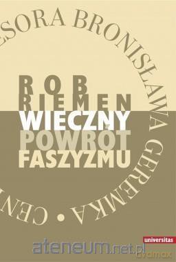 Wieczny powrót faszyzmu [KSIĄŻKA]