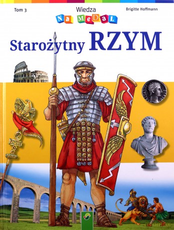 Wiedza na medal - Starożytny Rzym [KSIĄŻKA]