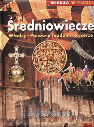 Wiedza w pigułce - Średniowiecze [KSIĄŻKA]