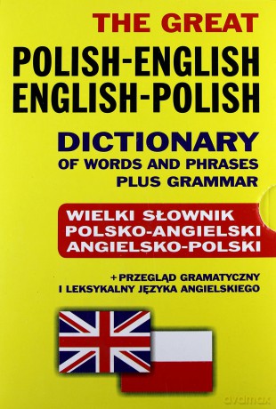 Wielki słownik polsko- angielski angielsko- polski [KSIĄŻKA]