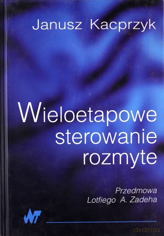 Wieloetapowe sterowanie rozmyte [KSIĄŻKA]