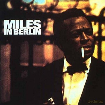 Miles Davis: Miles In Berlin [CD]