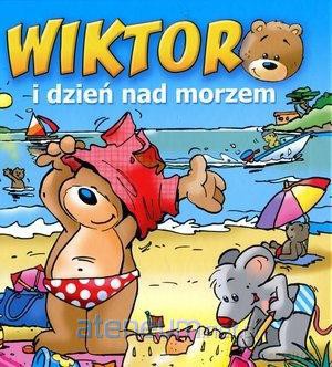 Wiktor i dzień nad morzem [KSIĄŻKA]