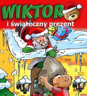 Wiktor i świąteczny prezent [KSIĄŻKA]