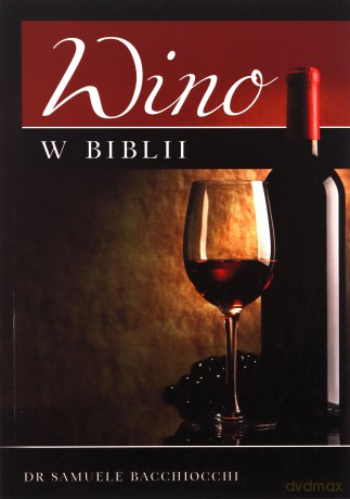 Wino w Biblii [KSIĄŻKA]