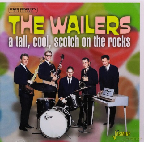 Wailers: A Tall. Cool. Scotch On The Rocks [CD]