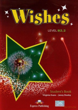 Wishes B2.2 (New edition) SB EXPRESS PUBLISHING [KSIĄŻKA]