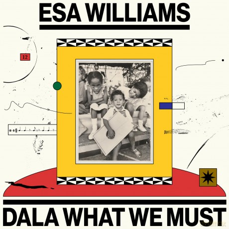 Esa Williams: Dala What We Must [Winyl]