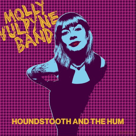 Molly Vulpyne Band: Houndstooth And The Hum [CD]