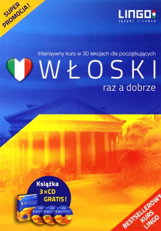 Włoski raz a dobrze. Intensywny kurs w 30 lekcjach [KSIĄŻKA]