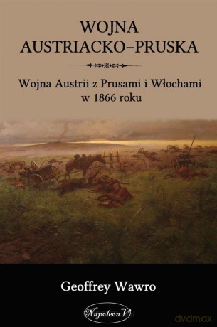 Wojna austriacko- pruska [KSIĄŻKA]