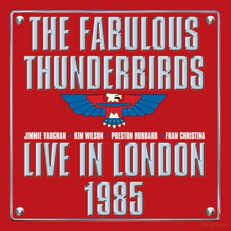 Fabulous Thunderbirds: Live In London 1985 [CD]