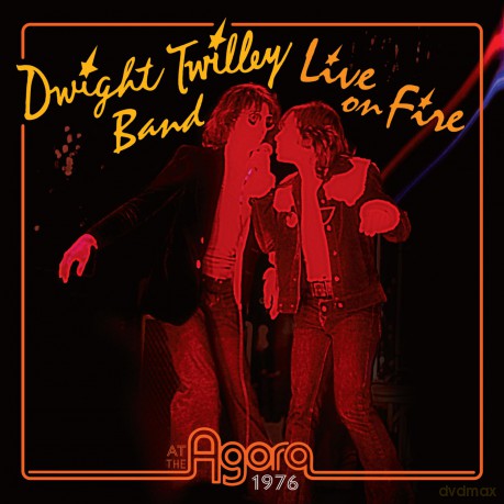 Dwight Twilley Band: Live On Fire At The Agora 1976 [CD]