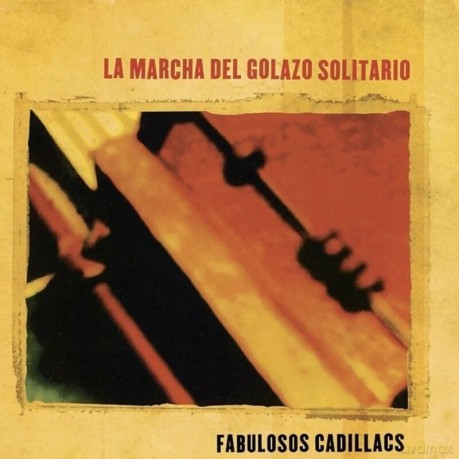 Fabulosos Cadillacs: Marcha Del Golazo Solitario [Winyl]