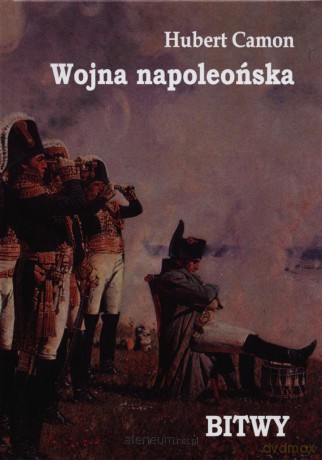 Wojna napoleonska. Bitwy [KSIĄŻKA]