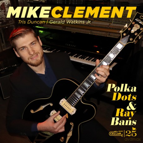 Mike Clement: Polka Dots And Ray Bans [CD]