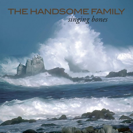 Handsome Family: Singing Bones [CD]
