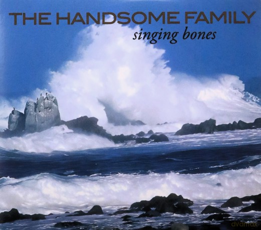 Handsome Family: Singing Bones [CD]