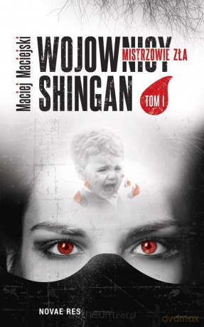 Wojownicy Shingan. Mistrzowie zła [KSIĄŻKA]