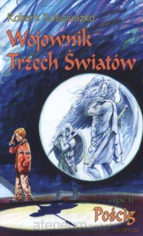 Wojownik Trzech Światów. Część II. Pościg [KSIĄŻKA]