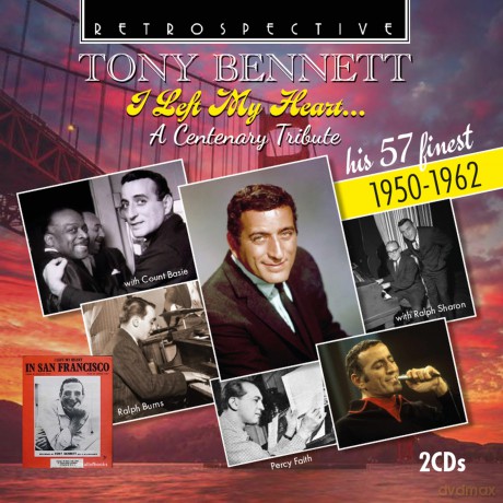 Tony Bennett: Tony Bennett: I Left My Heart... - A Centenary Tribute (His 57 Finest 1950-1962) [CD]
