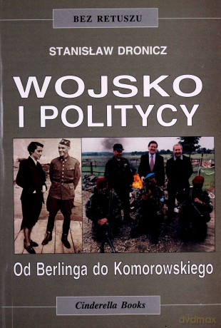 Wojsko i politycy [KSIĄŻKA]
