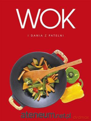 Wok i dania z patelni [KSIĄŻKA]