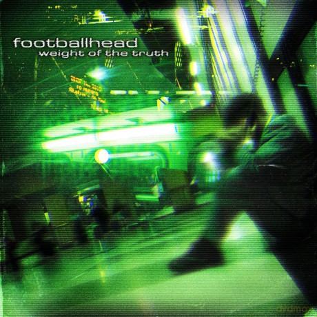 Footballhead: Weight Of The Truth [CD]