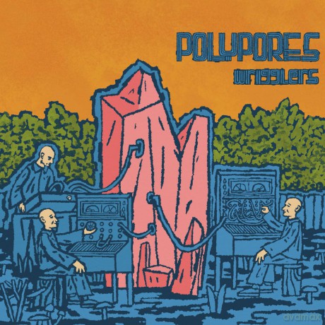 Polypores: Wrigglers [CD]