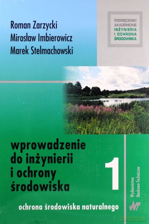Wprowadzenie do inżynierii i ochrony środowiska [KSIĄŻKA]